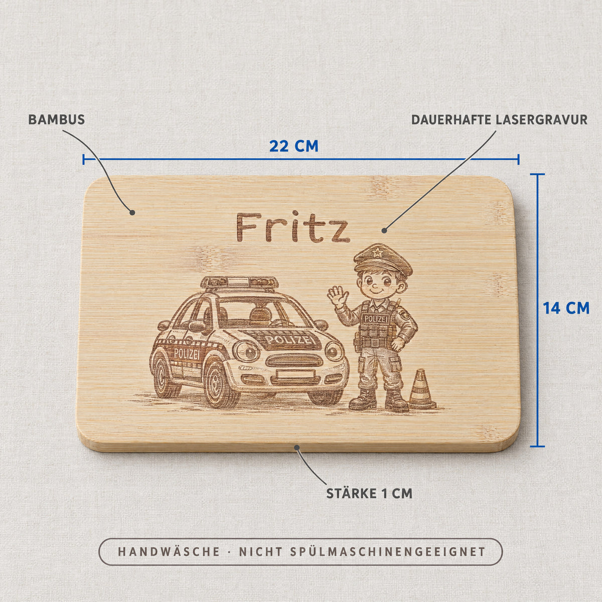 Frühstücksbrettchen Polizei aus Bambus, Maße 22 x 14 x 1 cm, Handwäsche, nicht spülmaschinengeeignet.