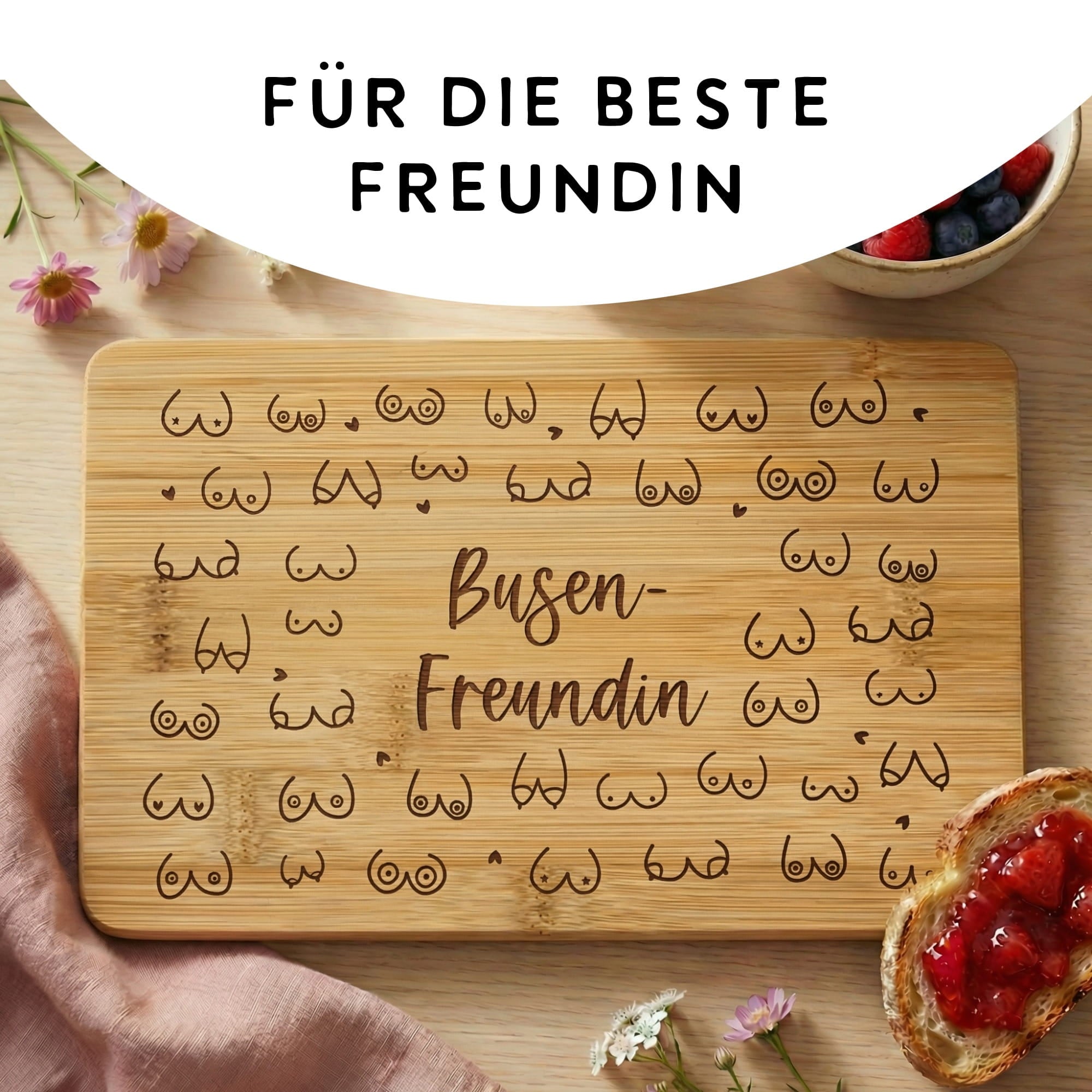Geschenk Frühstücksbrettchen für beste Freundin mit humorvollem Design